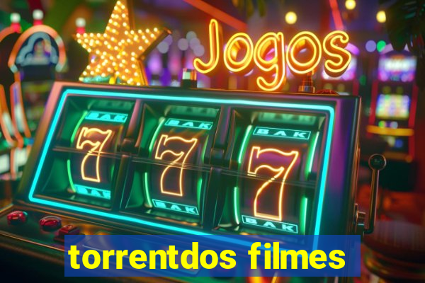 torrentdos filmes